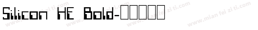 Silicon HE Bold字体转换